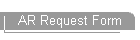 AR Request Form